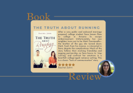 A book review graphic for The Truth About Running by Rachel John. The design features the book cover showing a man in a light sweater and a woman in a casual red sweater against a clean background, along with a review describing the story of Sara Jensen, a college student who flees to Arizona after a humiliating marriage proposal and reconnects with Matt, her new neighbor and the brother of the man she turned down.